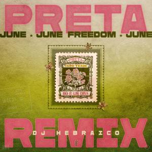 June Freedom的專輯Preta (DJ Hebraico Remix)