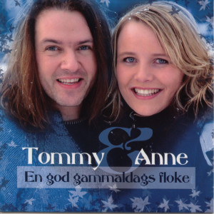 ดาวน์โหลดและฟังเพลง En god gammaldags floke พร้อมเนื้อเพลงจาก Tommy & Anne