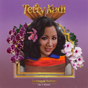 Dengarkan lagu Teringat Selalu nyanyian Tetty Kadi dengan lirik