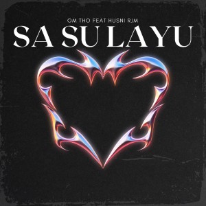 Listen to Sa Su Layu song with lyrics from OM THO