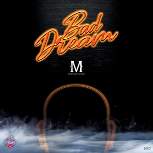 Listen to Bad Dream song with lyrics from Meshach