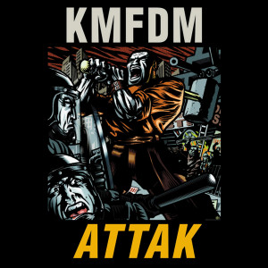 ดาวน์โหลดและฟังเพลง Attak/Reload พร้อมเนื้อเพลงจาก KMFDM