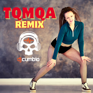 Reggaeton Latino的專輯TQMQA (Remix)