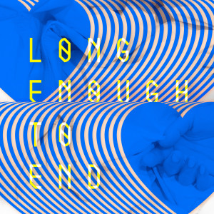 Album Long Enough to End from dielines