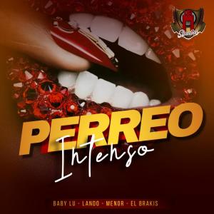 Menor的專輯Perreo Intenso (feat. Lando, Menor & El Brrakiis)