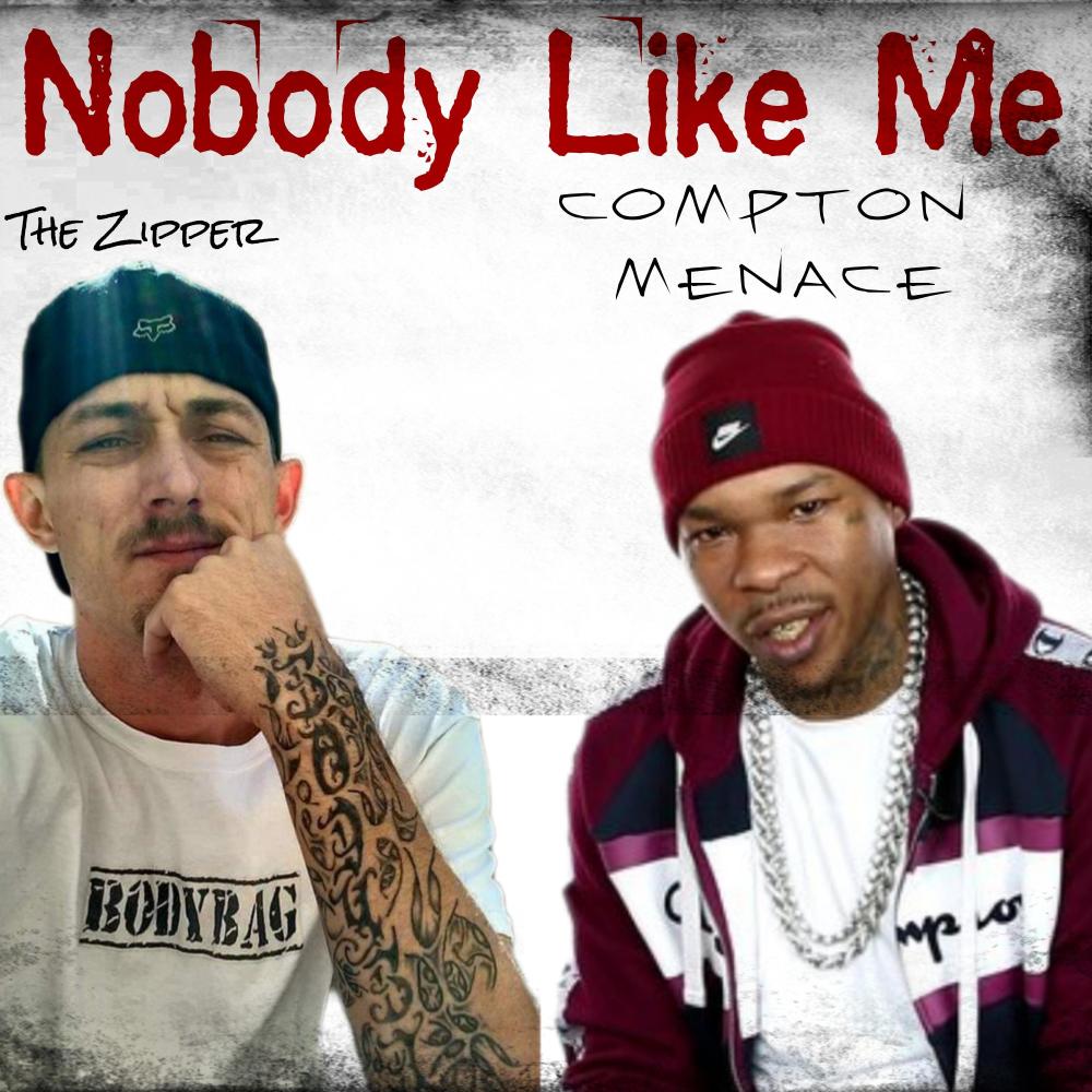 Nobody Like Me (feat. Compton Menace) (Explicit)