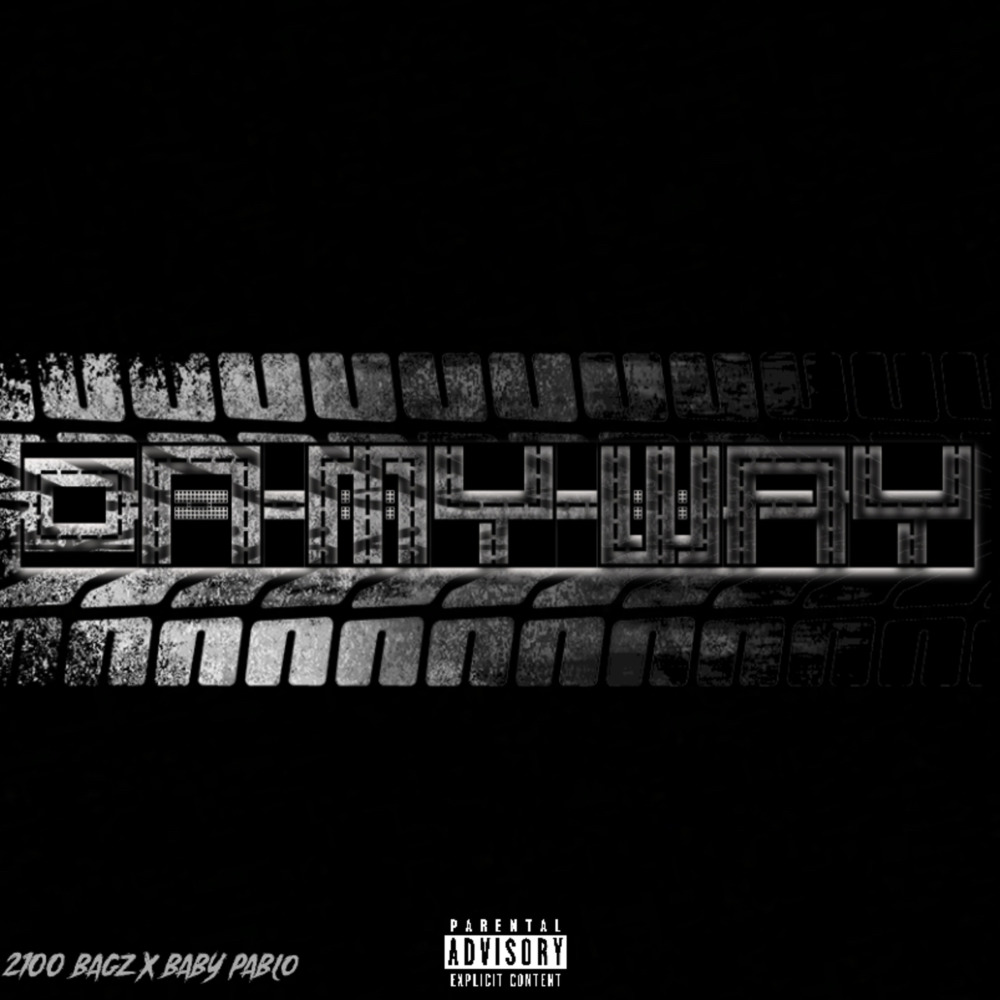 On My Way (Explicit)