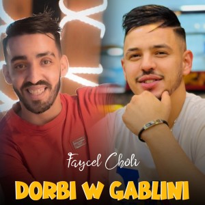 Album Dorbi w Gablini from Faycel Cholé