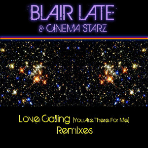 Cinema Starz的專輯Love Calling (You Are There for Me) [Remixes]