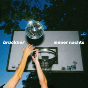 Album Immer nachts from Bruckner