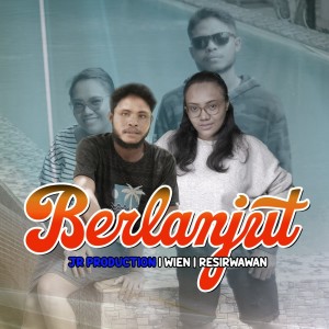Listen to Berlanjut song with lyrics from JR Production