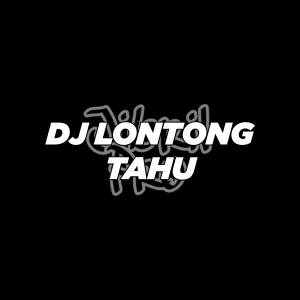 Album DJ Lontong Tahu oleh Jibril Pro