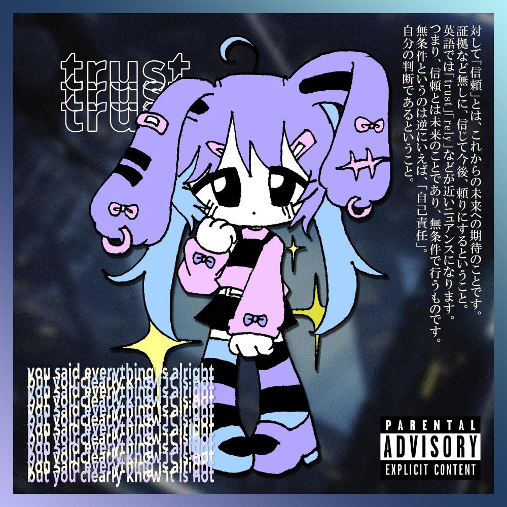 trust(feat. 2504 & kid sora) (Explicit)