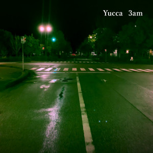 Yucca的專輯3am