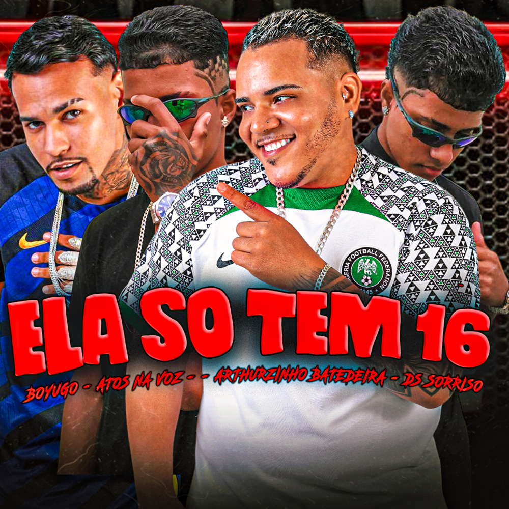 Ela So Tem 16 (feat. DS Sorriso) (Explicit)