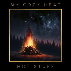 My Cozy Heat的专辑Hot Stuff