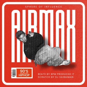 Listen to AIRMAX song with lyrics from Sphere of Influence