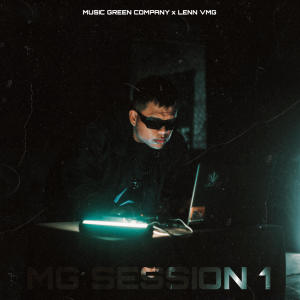 Music Green Company的專輯MG SESSION 1. x LENN VMG (Explicit)