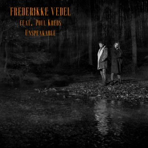 ดาวน์โหลดและฟังเพลง Unspeakable พร้อมเนื้อเพลงจาก Frederikke Vedel