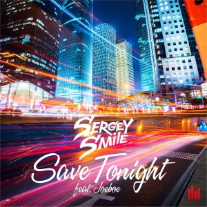 Sergey Smile的專輯Save Tonight