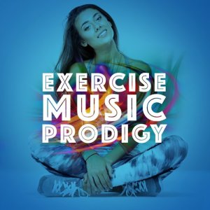 อัลบัม Exercise Music Prodigy ศิลปิน Exercise Music Prodigy