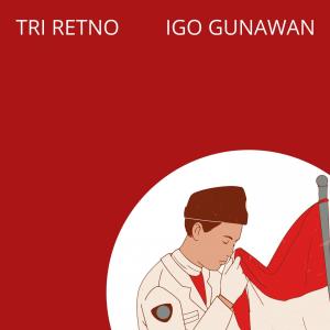 Dengarkan Berkibarlah Bendera Negeriku (feat. Tri Retno) lagu dari Igo Gunawan dengan lirik