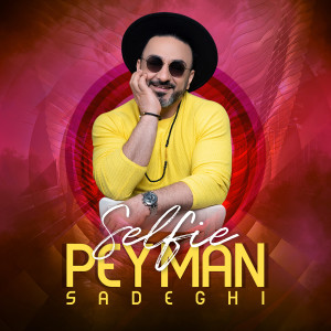 收聽Peyman sadeghi的Selfie歌詞歌曲