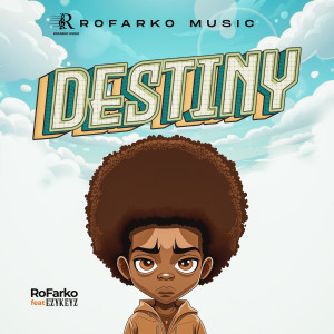 Listen to Destiny song with lyrics from Rofarko
