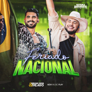 Album Feriado Nacional (Sistema Diferente) from Bruno Reis & Thiago