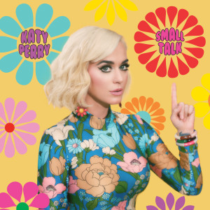 收聽Katy Perry的Small Talk歌詞歌曲