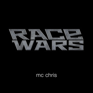 MC Chris的专辑Race Wars