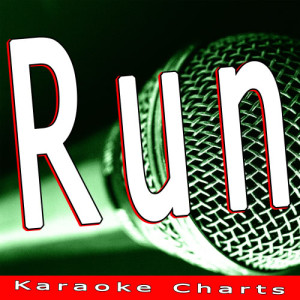 ดาวน์โหลดและฟังเพลง Run (Originally Performed By Flo Rida Feat. Redfoo of Lmfao) "Run to You" [Karaoke Version] (Karaoke Version) พร้อมเนื้อเพลงจาก Karaoke Charts