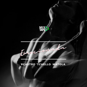 收聽Tchello的Emocionada歌詞歌曲