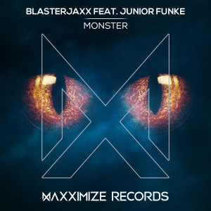 收聽BlasterJaxx的Monster (feat. Junior Funke)歌詞歌曲