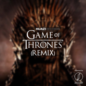 收聽DJ Hijazi的Game of Thrones (Remix)歌詞歌曲