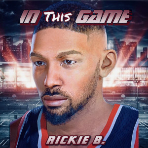 Rickie B.的專輯In This Game