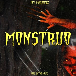 ดาวน์โหลดและฟังเพลง Monstruo พร้อมเนื้อเพลงจาก Joy Martinez
