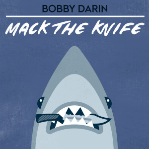 Dengarkan lagu Mack the Knife (Live Version) nyanyian Bobby Darin dengan lirik