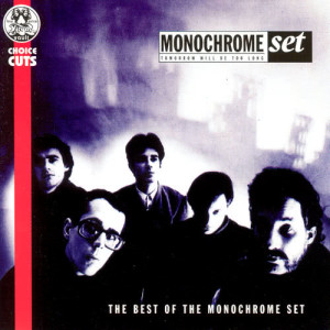 收聽The Monochrome Set的The Monochrome Set (I Presume)歌詞歌曲