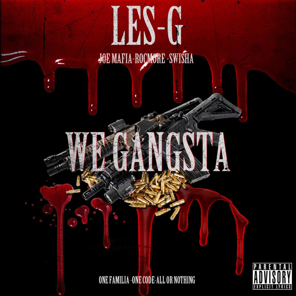 We Gangsta(feat. Joemafia, Rocmore & Swisha) (Explicit)