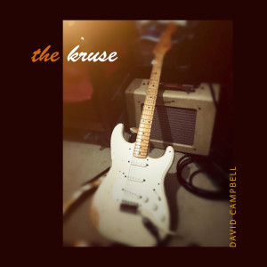 Album The Kruse oleh David Campbell