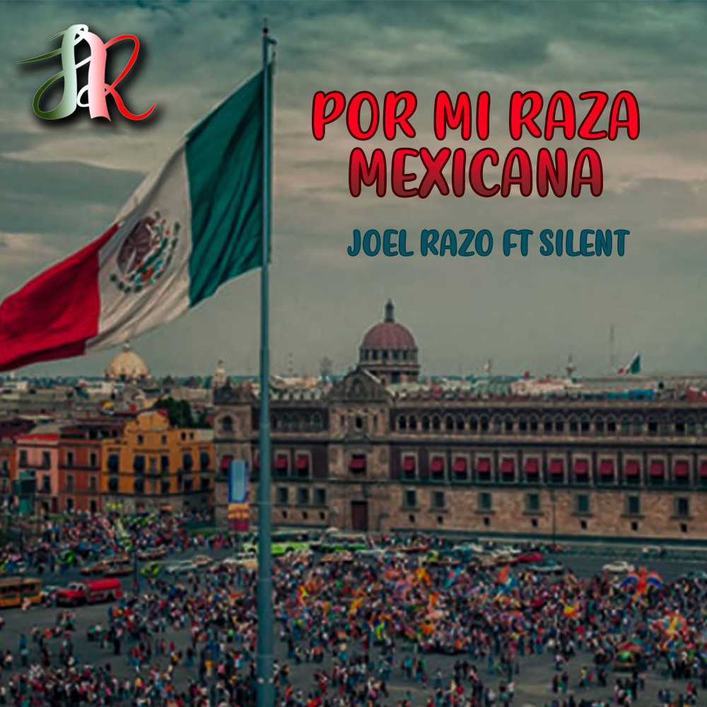Por Mi Raza Mexicana