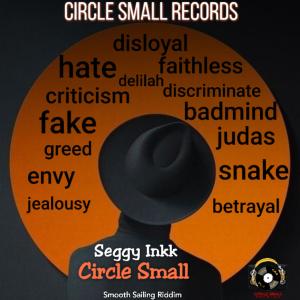 Listen to Circle Small (Explicit) song with lyrics from Seggy Inkk