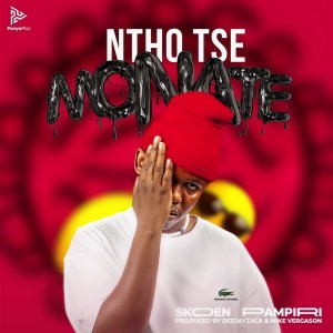 Album Ntho Tse Monate (Explicit) from Skoen Pampiri