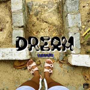 收聽Lilo Balão的Dream歌詞歌曲