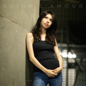 I Am Telling You dari Sofia Lamour