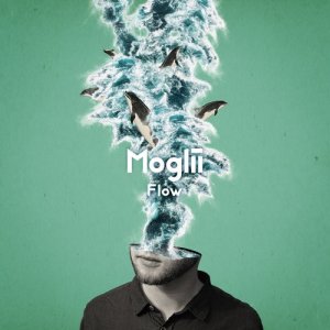 收聽Moglii的Flow歌詞歌曲