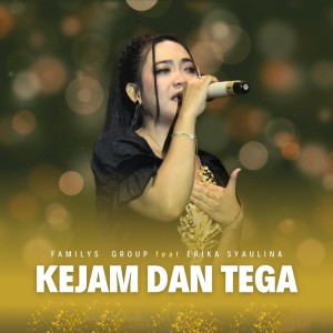 Dengarkan Kejam Dan Tega lagu dari Family Group dengan lirik