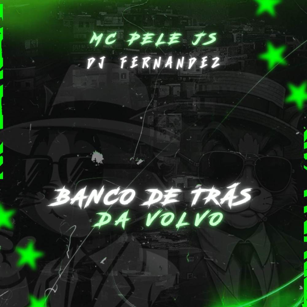 BANCO DE TRÁS DA VOLVO (Explicit)