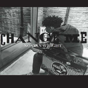Novian Wright的专辑Change Me
